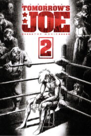 Tomorrow’s Joe 2: The Movie