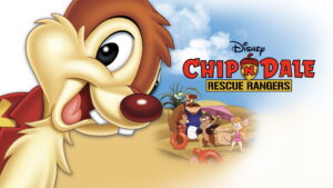 Chip ‘n Dale Rescue Rangers