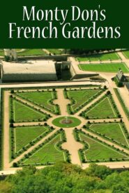 Monty Don’s French Gardens