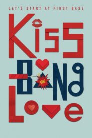 Kiss Bang Love (US)