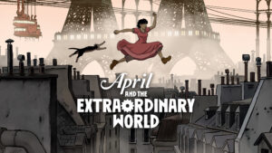 April and the Extraordinary World