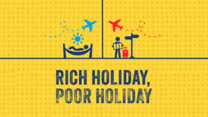 Rich Holiday, Poor Holiday