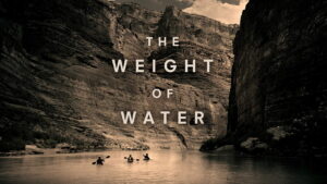 The Weight of Water