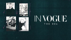 In Vogue: The 90s