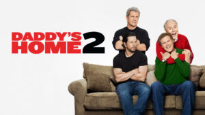 Daddy’s Home 2