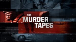 The Murder Tapes