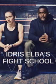 Idris Elba’s Fight School