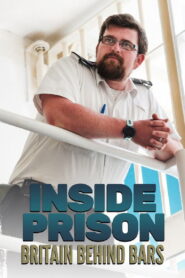 Inside Prison: Britain Behind Bars