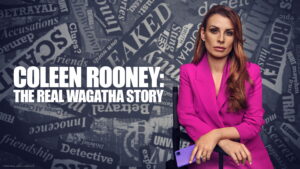 Coleen Rooney: The Real Wagatha Story