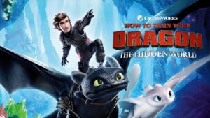 How to Train Your Dragon: The Hidden World