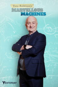 Tony Robinson’s Marvellous Machines