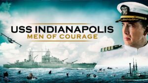 USS Indianapolis: Men of Courage