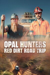 Opal Hunters: Red Dirt Roadtrip