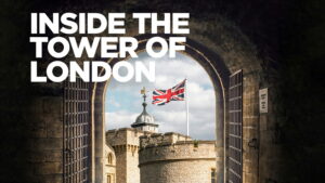 Inside The Tower of London