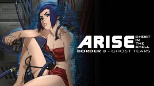 Ghost in the Shell: Arise – Border 3: Ghost Tears