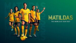 Matildas: The World at Our Feet