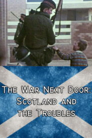 The War Next Door: Scotland and the Troubles