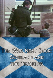 The War Next Door: Scotland and the Troubles