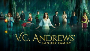 V.C. Andrews’ Landry Family