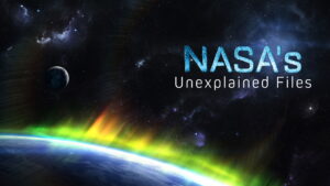 NASA’s Unexplained Files