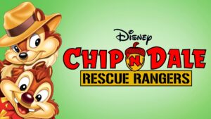 Chip ‘n Dale Rescue Rangers