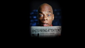 Alonzo Bodden: Who’s Paying Attention