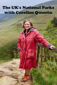 The UK’s National Parks with Caroline Quentin