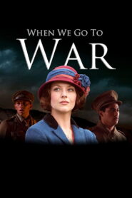 When We Go To War