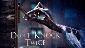 Don’t Knock Twice