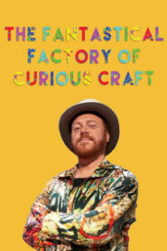 The Fantastical Factory of Curious Craft