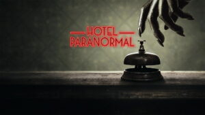 Hotel Paranormal