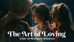 The Art of Loving: Story of Michalina Wislocka