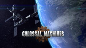 Colossal Machines