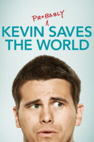 Kevin (Probably) Saves the World