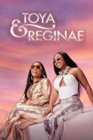 Toya and Reginae