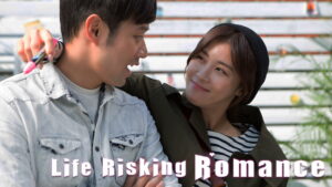 Life Risking Romance