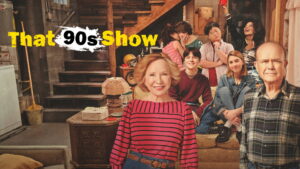That ’90s Show