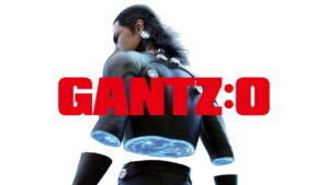 GANTZ:O