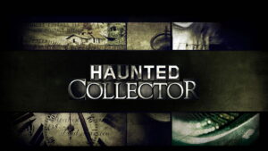 Haunted Collector
