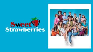 Sweet Strawberries (2023)