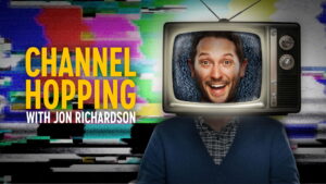 Channel Hopping With Jon Richardson