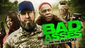 Bad Asses on the Bayou