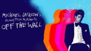 Michael Jackson’s Journey from Motown to Off the Wall