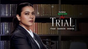 The Trial: Pyaar, Kaanoon, Dhokha