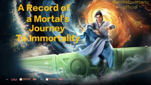 A Record of a Mortal’s Journey to Immortality
