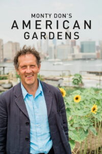 Monty Don’s American Gardens