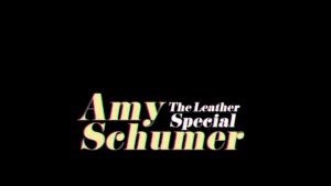 Amy Schumer: The Leather Special