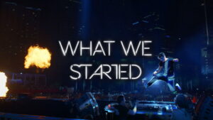 What We Started