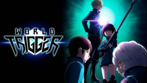 World Trigger