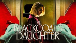 The Blackcoat’s Daughter